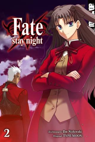 Fate/stay night - Einzelband 02 - Dat Nishiwaki; TYPE-MOON
