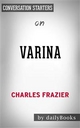 Varina: by Charles Frazier | Conversation Starters - Daily Books