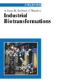 Industrial Biotransformations - Andreas Liese; Karsten Seelbach; Christian Wandrey