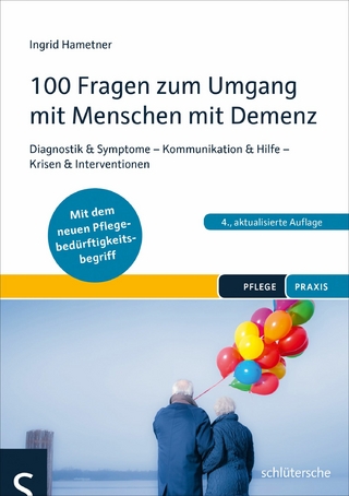 100 Fragen zum Umgang mit Menschen mit Demenz - Ingrid Hametner