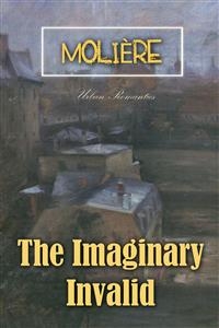 Imaginary Invalid - Moliere