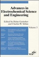 Advances in Electrochemical Science and Engineering, Volume 3 - Richard C. Alkire;  Dieter M. Kolb;  Heinz Gerischer;  Charles W. Tobias