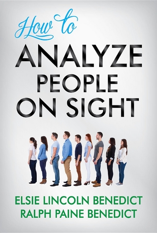 How to Analyze People on Sight - Elsie Lincoln Benedict; Ralph Paine Benedict; Gp Editors