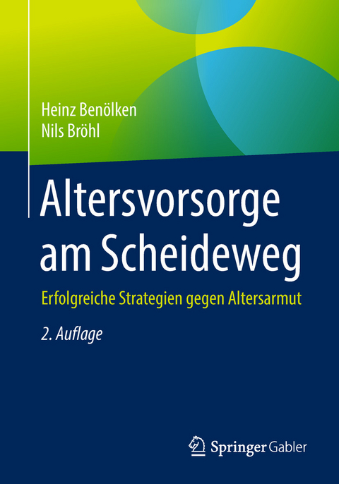 Altersvorsorge am Scheideweg - Heinz Benölken, Nils Bröhl