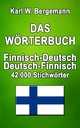 Das Wörterbuch Finnisch-Deutsch / Deutsch-Finnisch - Karl W. Bergemann