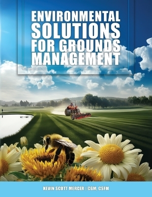 Environmental Solutions for Grounds Management - Kevin Scott Mercer