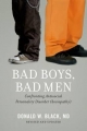 Bad Boys, Bad Men: Confronting Antisocial Personality Disorder (Sociopathy)