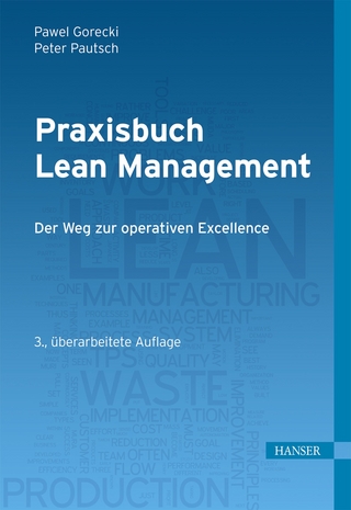 Praxisbuch Lean Management - Pawel Gorecki; Peter R. Pautsch