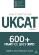 How to Master the UKCAT - Mike Bryon;  Chris John Tyreman;  Jim Clayden