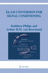 Sigma Delta A/D Conversion for Signal Conditioning -  Kathleen Philips,  Arthur H.M. van Roermund