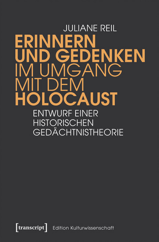 Erinnern und Gedenken im Umgang mit dem Holocaust - Juliane Reil