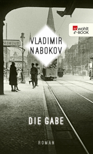Die Gabe - VLADIMIR NABOKOV; Dieter E. Zimmer