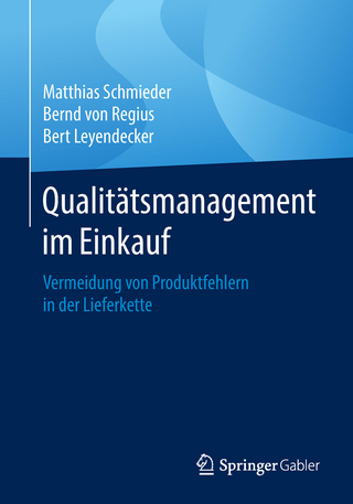 Qualitätsmanagement im Einkauf: Vermeidung von Produktfehlern in der Lieferkette Matthias Schmieder Author