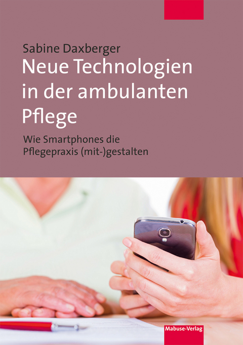 Neue Technologien in der ambulanten Pflege - Sabine Daxberger