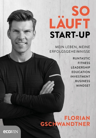 So läuft Start-up - Matthias Bernold; Florian Gschwandtner
