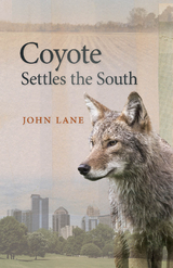 Coyote Settles the South -  John Lane