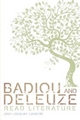 Badiou and Deleuze Read Literature - Jean-Jacques Lecercle