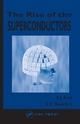 The Rise of the Superconductors - P. J. Ford; G. A. Saunders