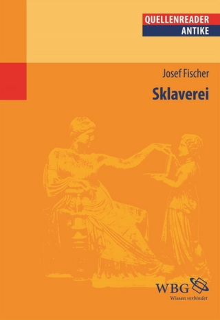 Sklaverei - Josef Fischer; Michael Sommer