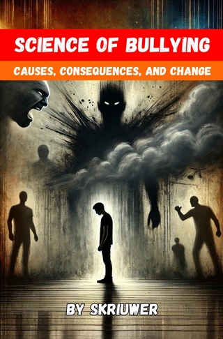 The Science of Bullying