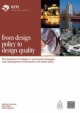From Design Policy to Design Quality: The Treatment of Design in Community Strategies, Local Development Frameworks and Action plans