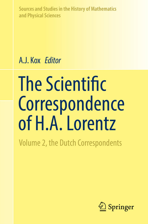 The Scientific Correspondence of H.A. Lorentz - 