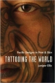 Tattooing the World: Pacific Designs in Print and Skin Juniper Ellis Author