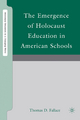 The Emergence of Holocaust Education in American Schools - Thomas D. Fallace
