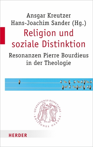 Religion und soziale Distinktion - Ansgar Kreutzer; Hans-Joachim Sander