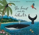 The Snail and the Whale Big Book - Julia Donaldson; Axel Scheffler
