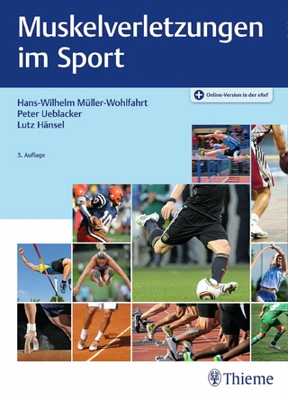 Muskelverletzungen im Sport - Hans-W. Müller-Wohlfahrt; Peter Ueblacker; Lutz Hänsel