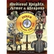 Medieval Knights, Armor and Weapons (Dover Electronic Clip Art)