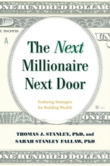 Next Millionaire Next Door -  Sarah Stanley Fallaw,  Thomas J. Stanley