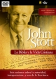 John Stott: La Biblia y La Vida Cristiana - John R W Stott