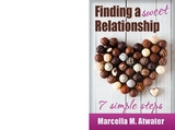 Finding a Sweet Relationship -  Marcella Atwater