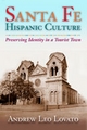 Santa Fe Hispanic Culture - Andrew Leo Lovato