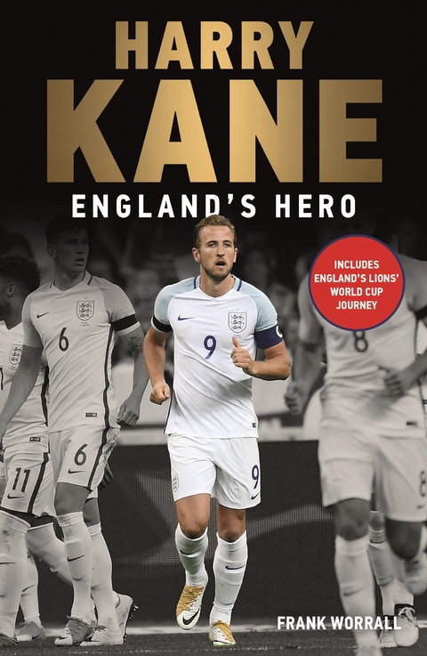 Harry Kane - England's Hero - Frank Worrall