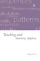 Teaching and Learning Algebra - Doug French