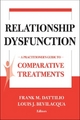 Treatments of Relationship Dysfunction - Frank M. Dattilio; Louis J. Bevilacqua