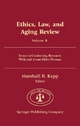 Ethics, Law, and Aging Review