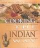 Cooking the Indian Way: Revised and Expanded to Include New Low-Fat and Vegetarian Recipes (Easy Menu Ethnic Cookbooks)
