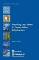 Unlocking Land Values to Finance Urban Infrastructure - George E. Peterson