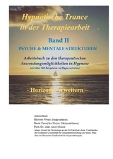 Hypnotische Trance in der Therapiearbeit - Herbert Weiss, Beate Daneyko-Mayer, Arno Müller