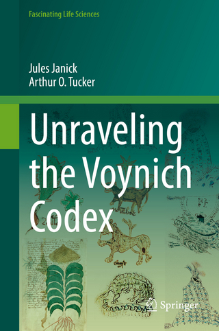 Unraveling the Voynich Codex - Jules Janick; Arthur O. Tucker