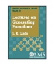 Lectures on Generating Functions (Student Mathematical Library, vol.23)