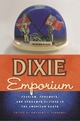 Dixie Emporium - Anthony J. Stanonis