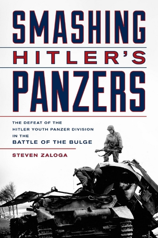 Smashing Hitler's Panzers - Steven Zaloga; Steven J. Zaloga