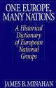 One Europe, Many Nations - James B. Minahan