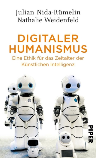 Digitaler Humanismus - Julian Nida-Rümelin; Nathalie Weidenfeld
