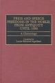 Press and Speech Freedoms in the World, from Antiquity until 1998 - Louis Edward Ingelhart